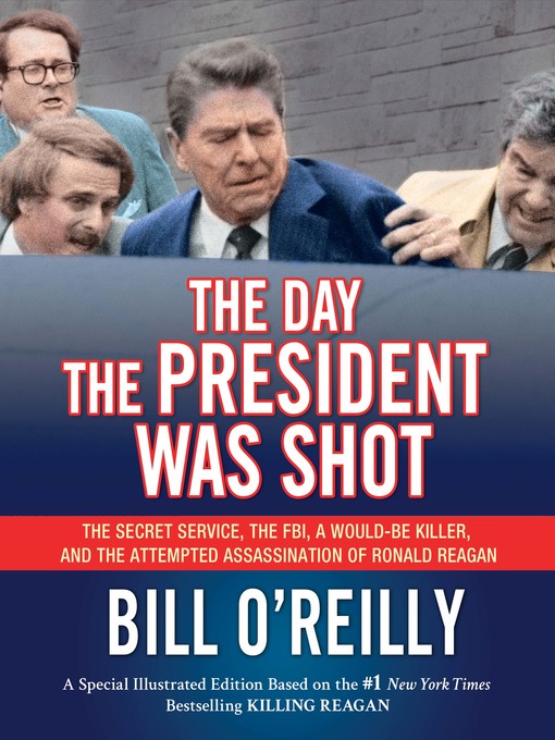 Détails du titre pour The Day the President Was Shot par Bill O'Reilly - Liste d'attente